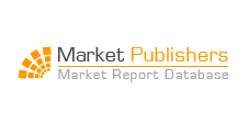 Маркетинговые Исследования, Обзоры Рынков - Market Publishers